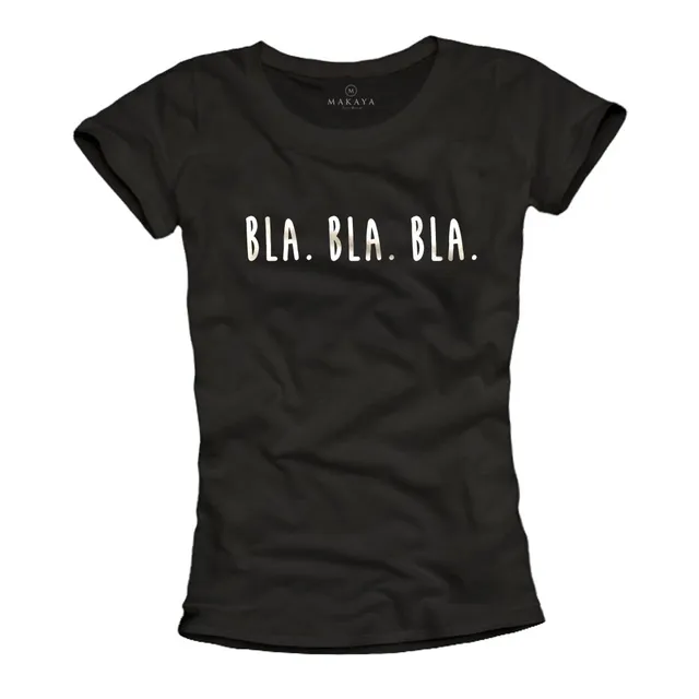 MAKAYA T-Shirt Donna Bla Bla Bla Maglietta M Cotone