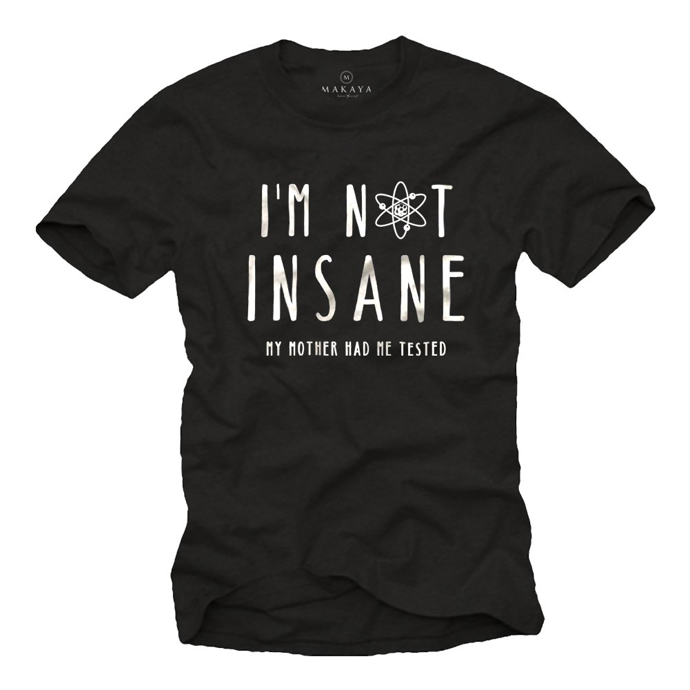 MAKAYA I'm Not Insane maglietta uomo 3XL 100% cotone