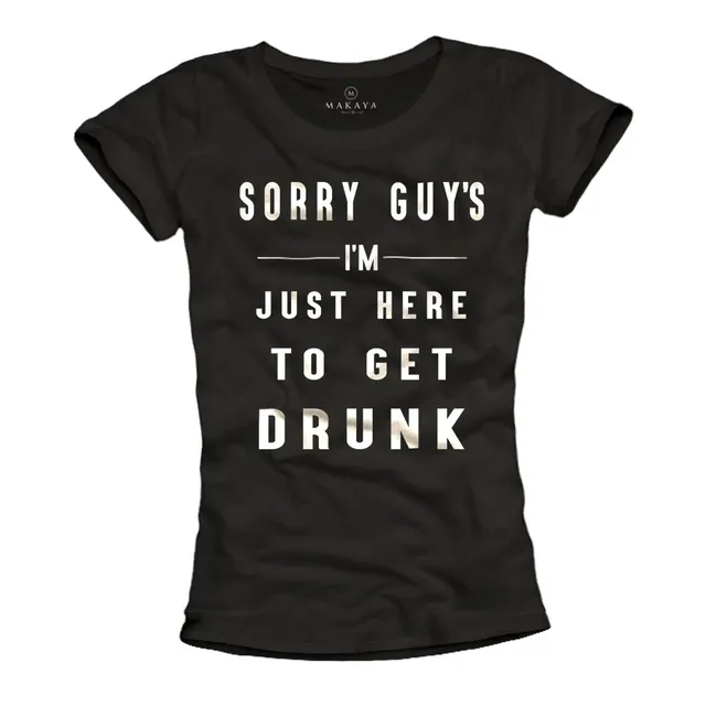 MAKAYA T-Shirt Donna Tumblr Maglietta Sorry Guys Taglia M