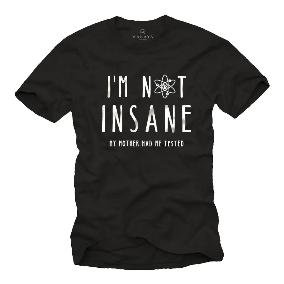 MAKAYA I'm Not Insane maglietta uomo 3XL 100% cotone