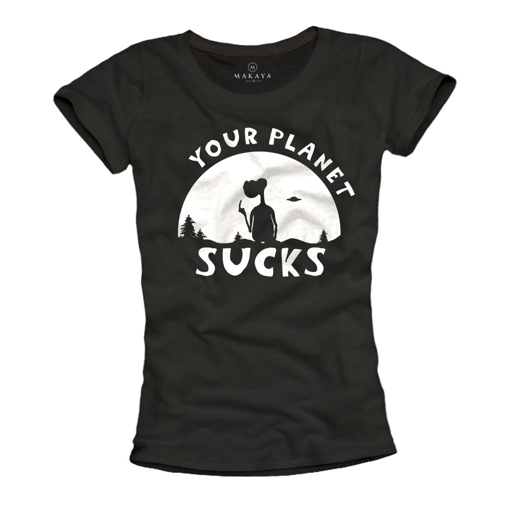 MAKAYA Your Planet Sucks T-Shirt Donna Cotone Taglia L
