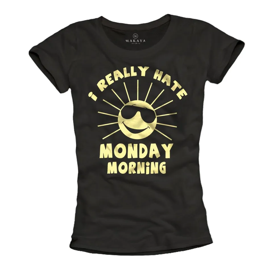 MAKAYA T-Shirt Donna I Really Hate Monday Morning maglietta nera M cotone