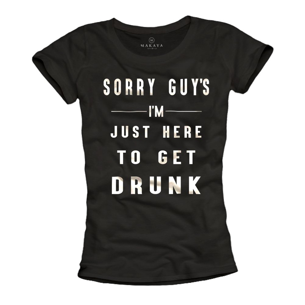 MAKAYA T-Shirt Donna Tumblr Maglietta Sorry Guys Taglia M